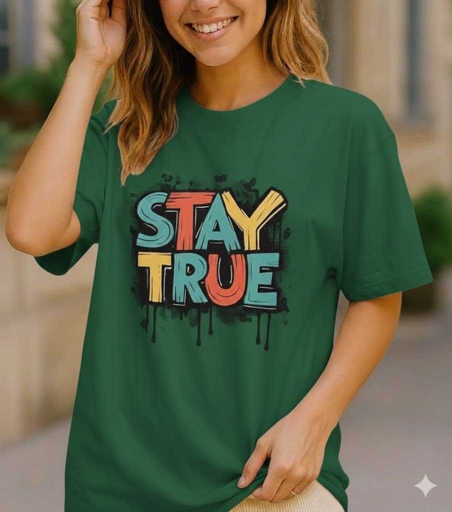 Stay True Summer DTF Printed T-Shirt For Women's